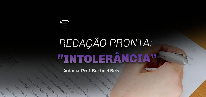 Redação pronta: intolerância