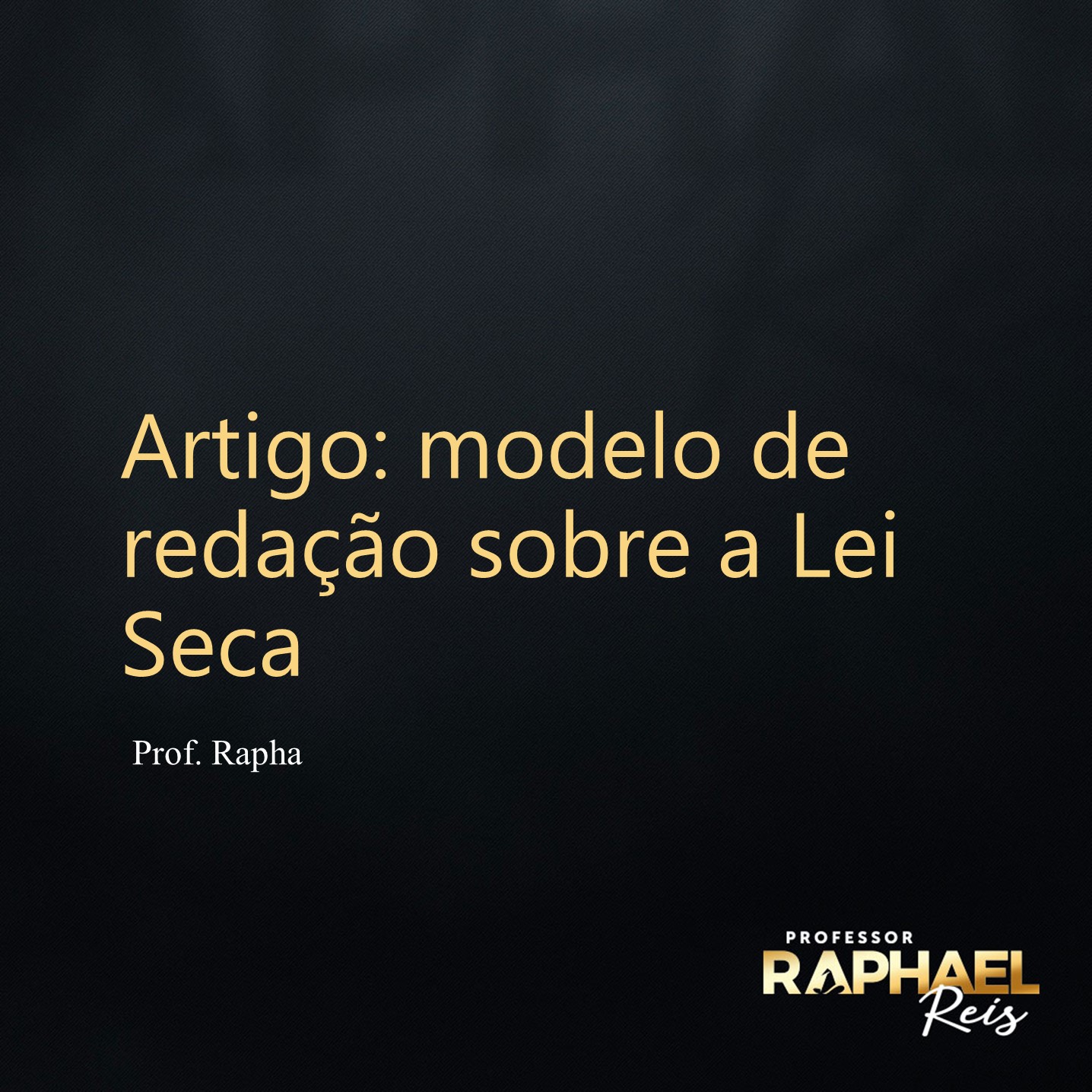 Modelo de redação sobre Lei Seca