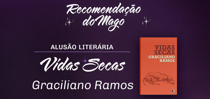 Como usar o livro “Vidas Secas” na redação?