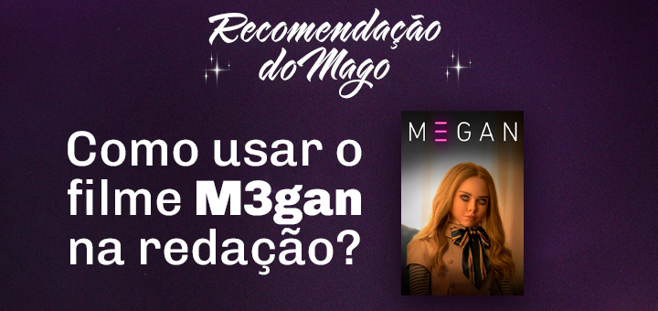 Como usar o filme M3gan na redação?