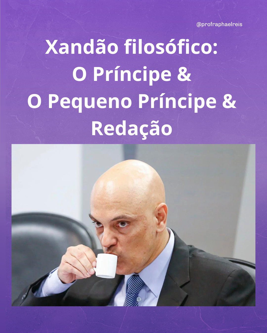 Xandão filosófico: como usar as obras O Príncipe e O Pequeno Príncipe na redação