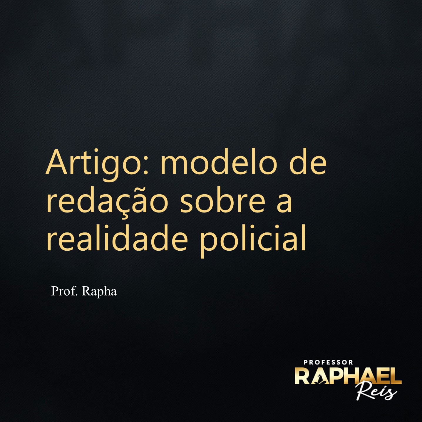 Modelo de redação sobre A Realidade do Policial