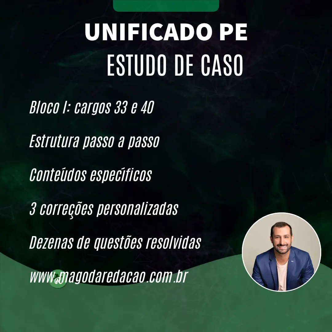 Estudo de Caso para Unificado PE – cargos 33 e 40
