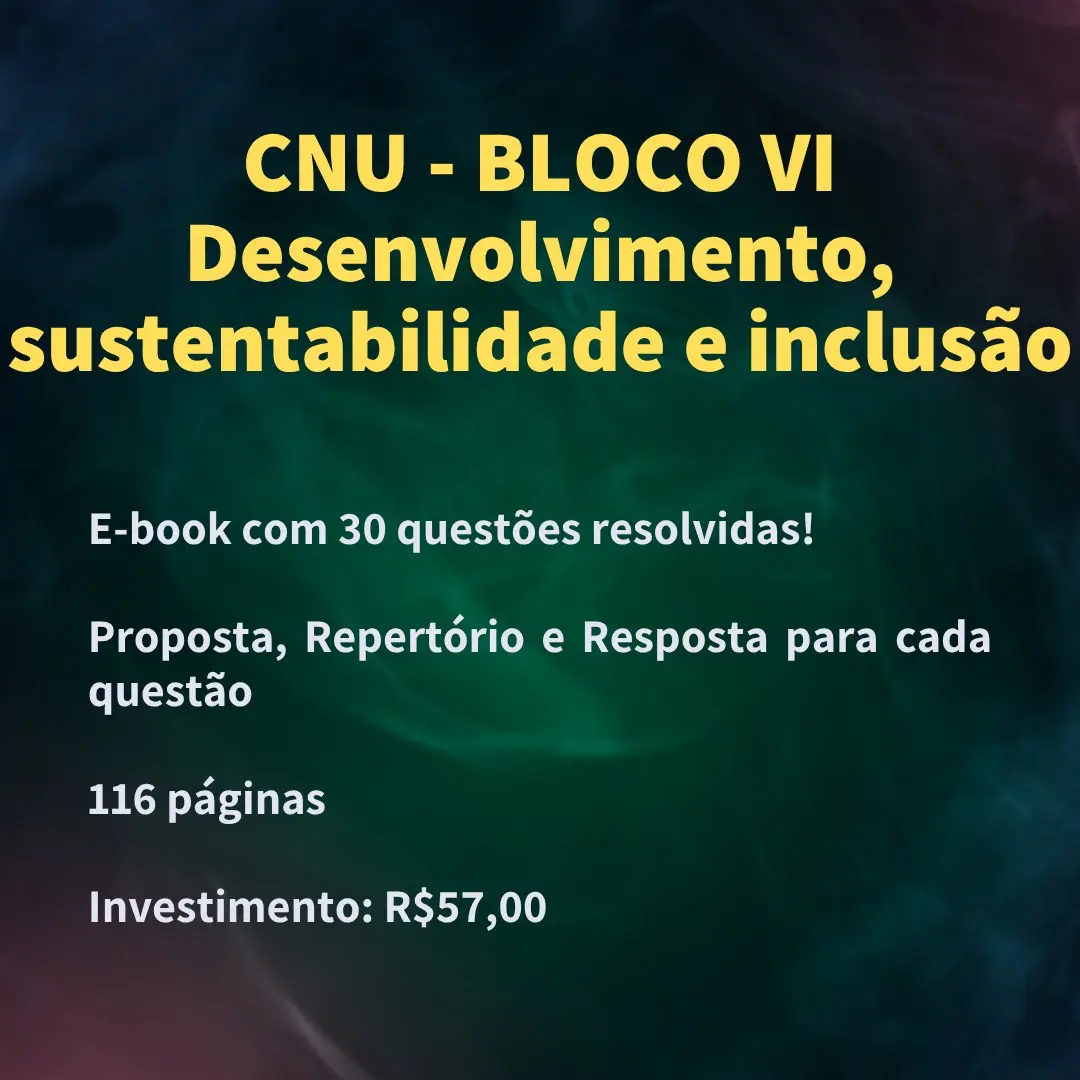 30 questões discursivas resolvidas – Bloco VI do CNU