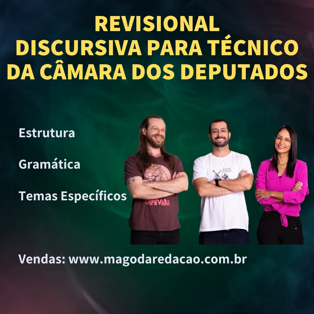 Revisional de Discursiva para a Câmara dos Deputados – TÉCNICO